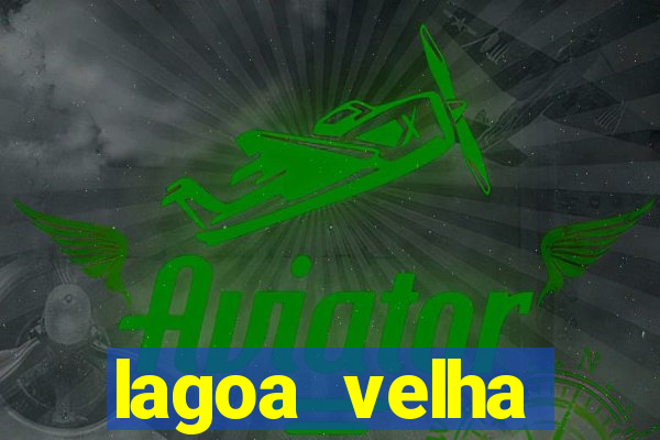 lagoa velha canarana bahia