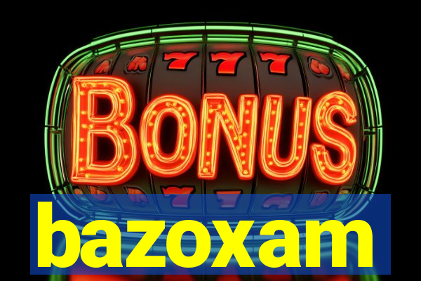 bazoxam