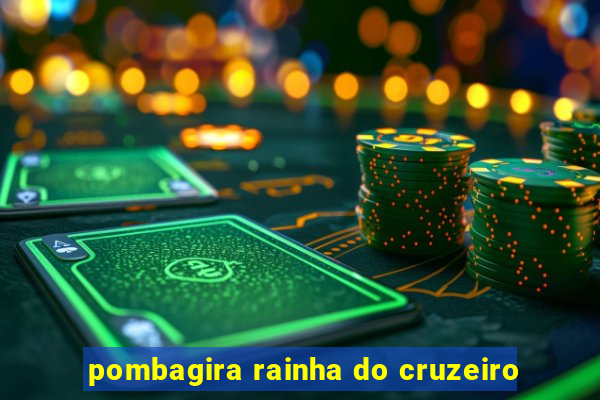 pombagira rainha do cruzeiro