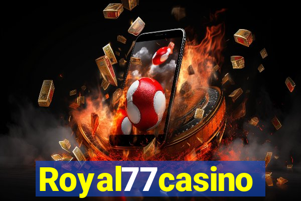 Royal77casino