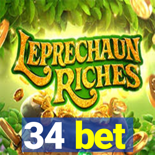 34 bet