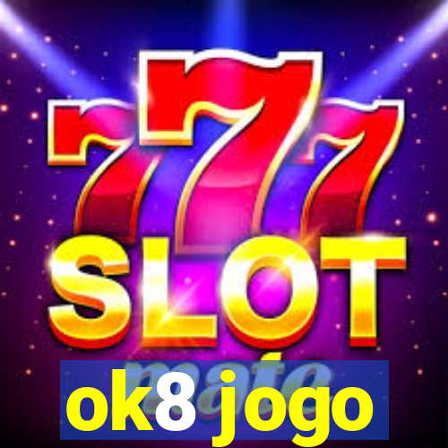 ok8 jogo