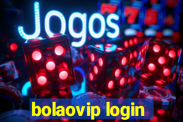 bolaovip login
