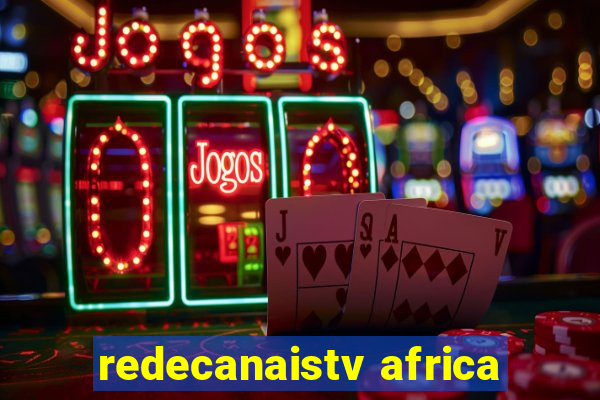 redecanaistv africa