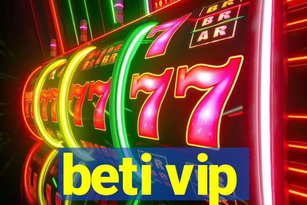 beti vip
