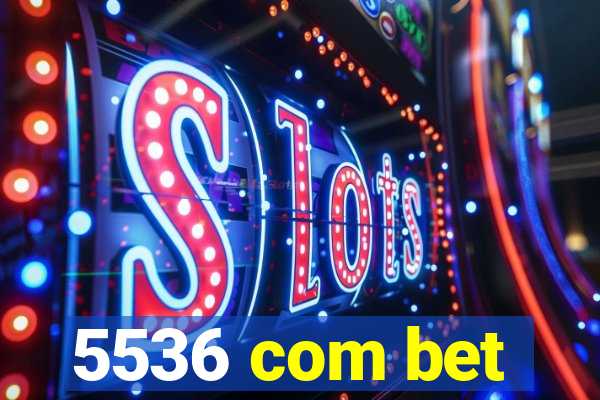 5536 com bet