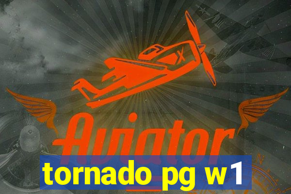 tornado pg w1