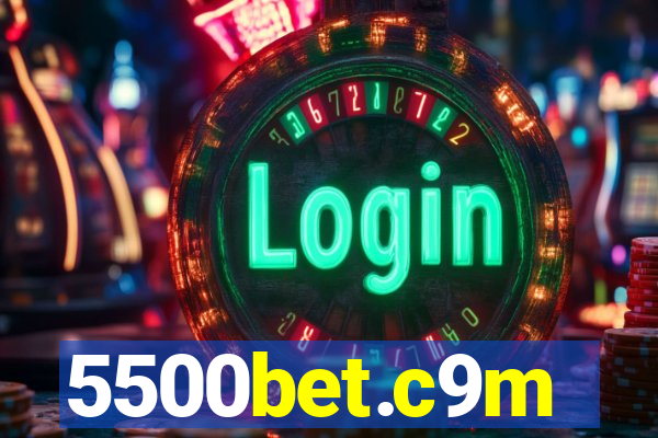 5500bet.c9m