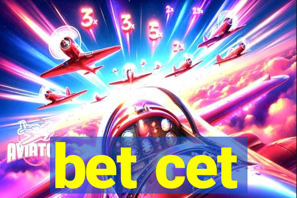 bet cet