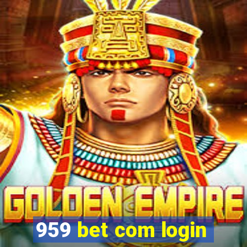 959 bet com login