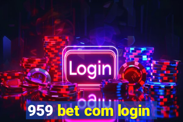 959 bet com login