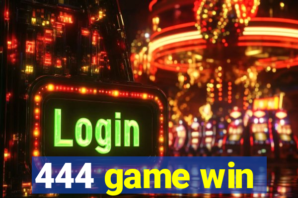 444 game win