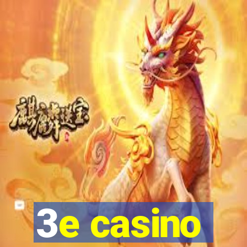 3e casino