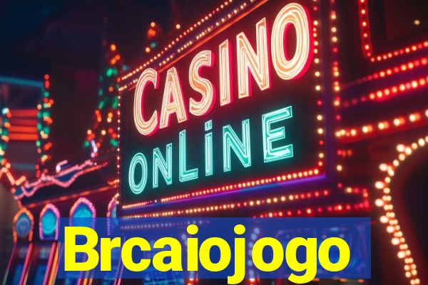 Brcaiojogo