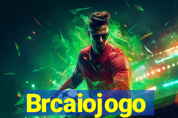 Brcaiojogo