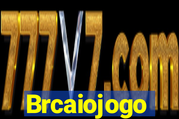 Brcaiojogo