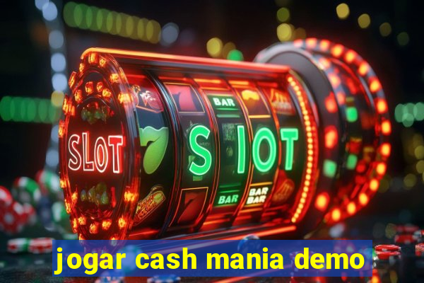jogar cash mania demo
