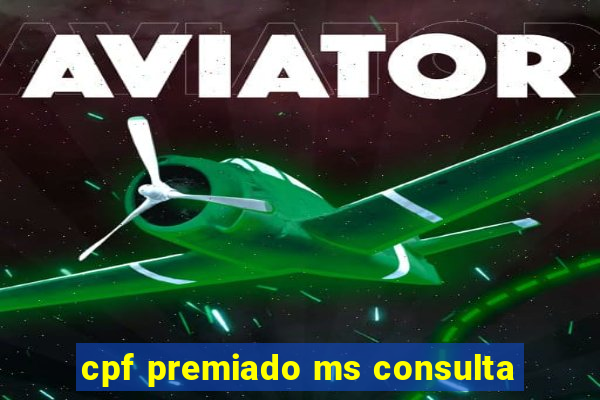 cpf premiado ms consulta