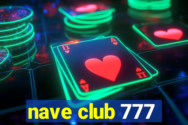 nave club 777