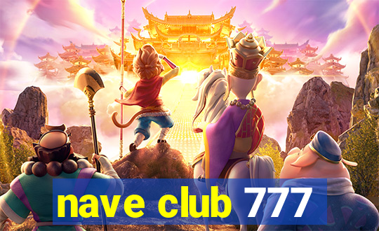 nave club 777