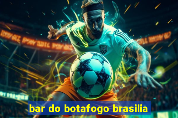 bar do botafogo brasilia