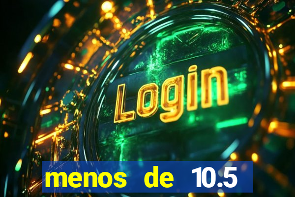 menos de 10.5 escanteios o que significa