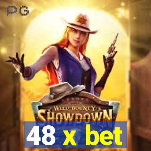 48 x bet