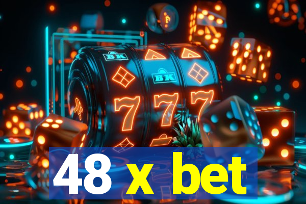 48 x bet