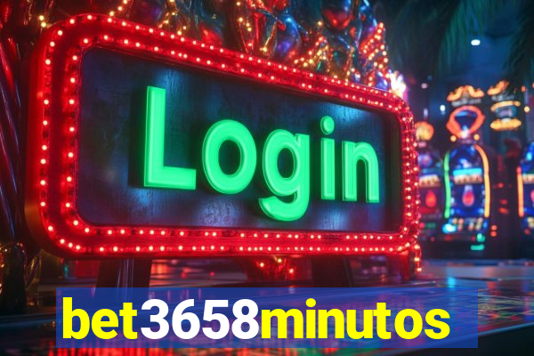 bet3658minutos