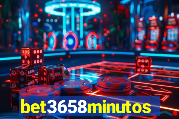 bet3658minutos