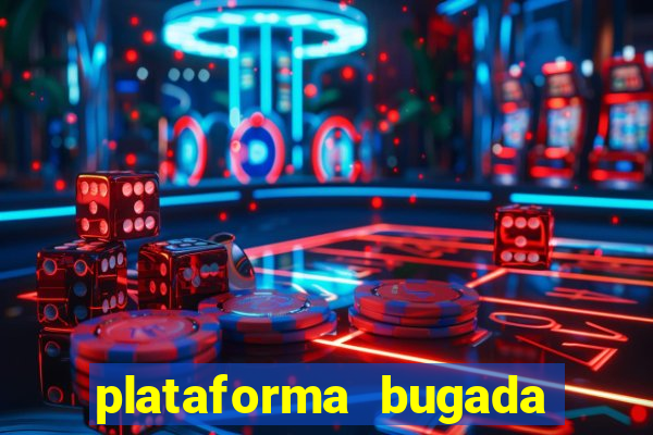 plataforma bugada do tigrinho