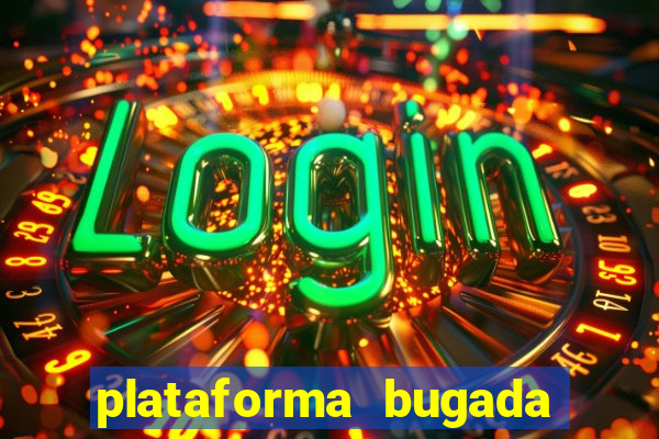 plataforma bugada do tigrinho