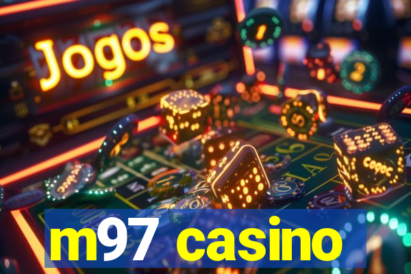 m97 casino