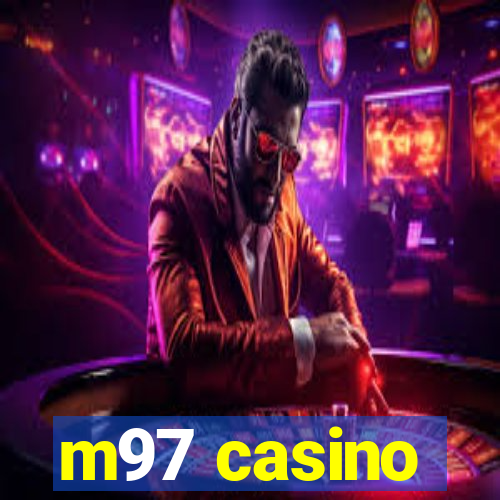 m97 casino