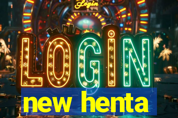 new henta