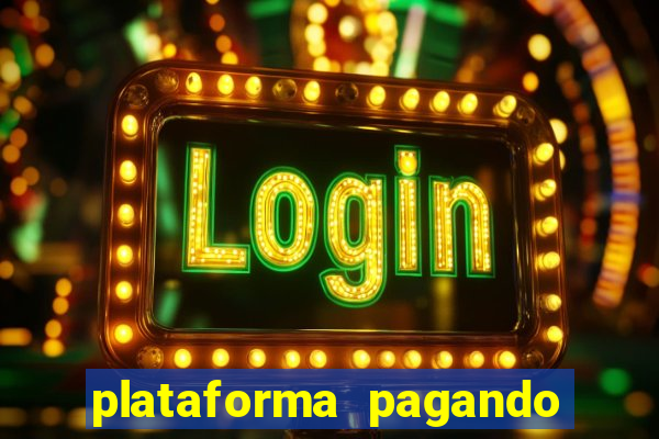 plataforma pagando no cadastro cassino