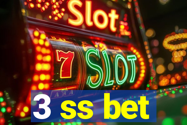 3 ss bet