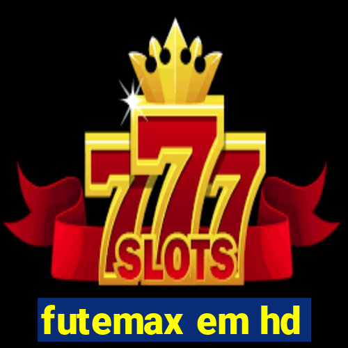 futemax em hd