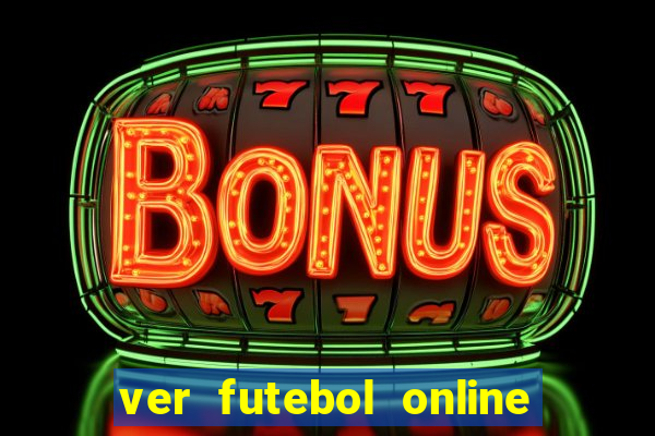 ver futebol online ao vivo