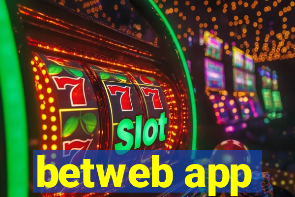 betweb app
