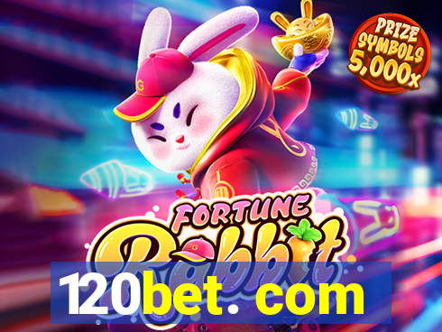 120bet. com