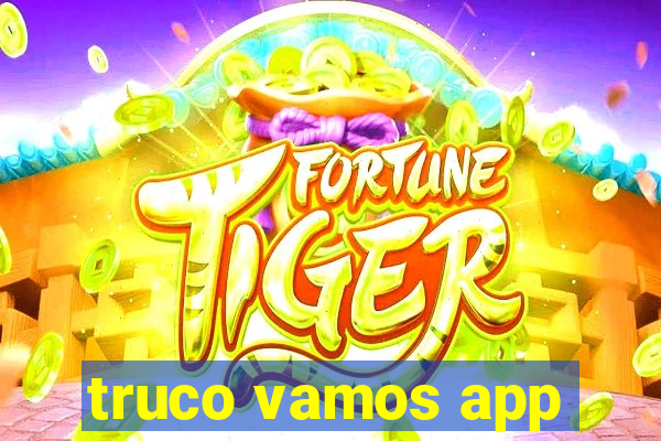 truco vamos app