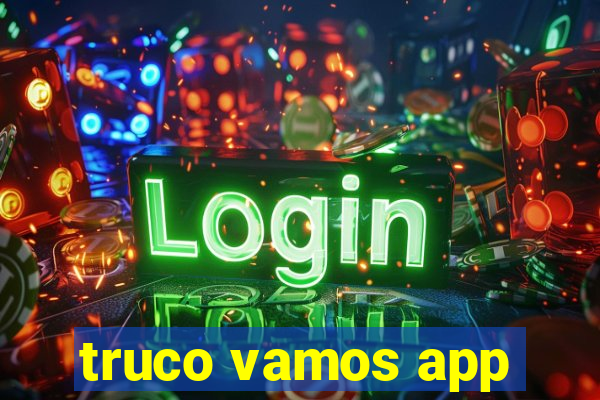 truco vamos app
