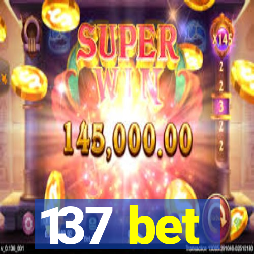 137 bet