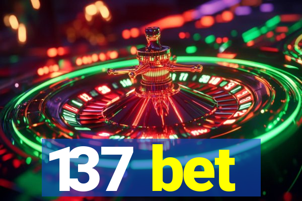 137 bet