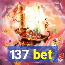 137 bet