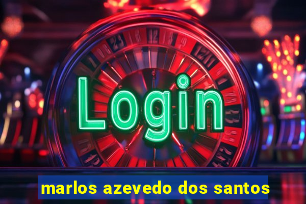 marlos azevedo dos santos