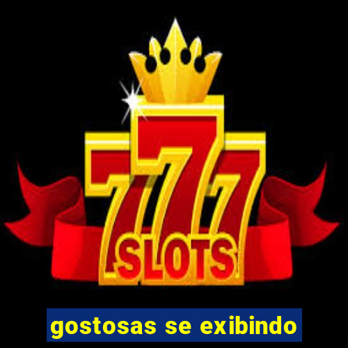 gostosas se exibindo
