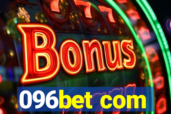 096bet com