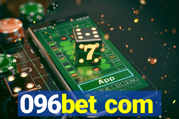 096bet com